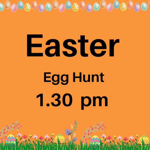 Easter Egg Hunt 1.30 pm 2026